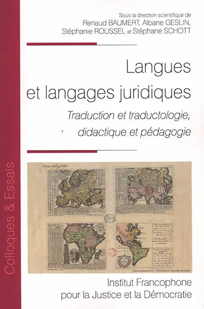 Langues et langages juridiques : traduction et traductologie, didactique et pédagogie