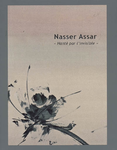 Nasser Assar : hanté par l'invisible : exposition, Paris, Galerie Christophe Gaillard (Paris), du 2009