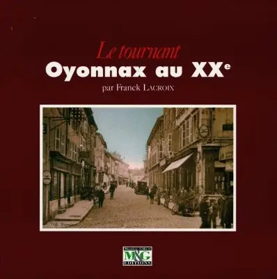 Le Tournant : Oyonnax au XXe siècle