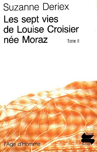 Les Sept vies de Louise Croisier née Moraz. Vol. 2
