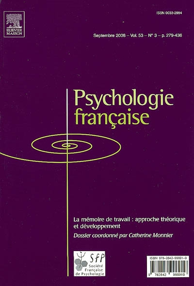 Psychologie française, n° 3 (2008). La mémoire de travail : approche théorique et développement