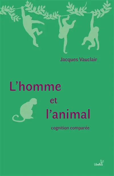 L'homme et l'animal : cognition comparée