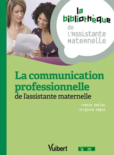 La communication professionnelle de l'assistante maternelle