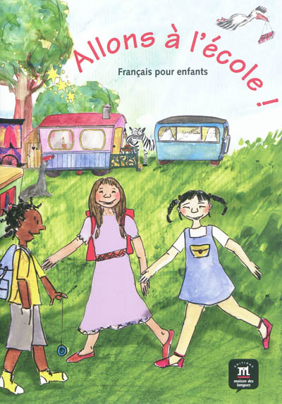 Allons à l'école ! : français pour enfants