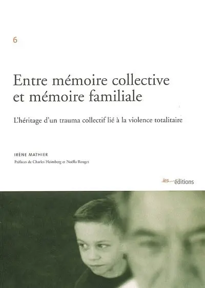 Entre mémoire collective et mémoire familiale : l'héritage d'un trauma collectif lié à la violence totalitaire : étude exploratoire sur la transmission transgénérationnelle du traumatisme de la déportation associée à celle des valeurs de la Résistance lors de la Seconde Guerre mondiale