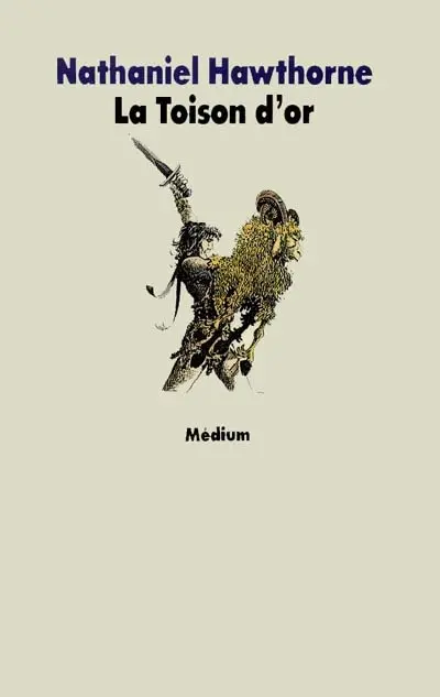 La Toison d'or : conte de la mythologie grecque : texte intégral