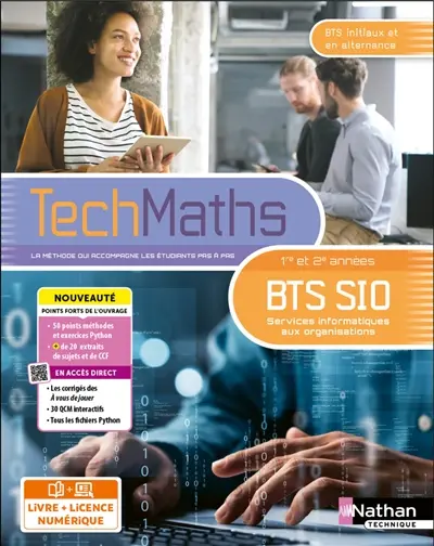 TechMaths BTS SIO, services informatiques aux organisations, 1re et 2e années : BTS initiaux et en alternance : livre + licence élève