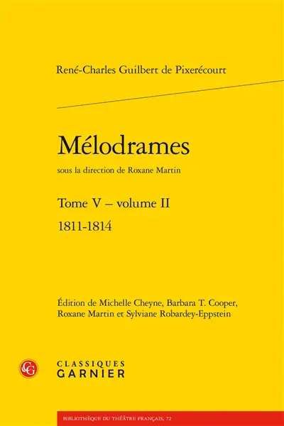 Mélodrames. Vol. 5. 1811-1814. Vol. 2