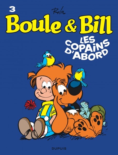 Boule & Bill. 3 : Les copains d'abord