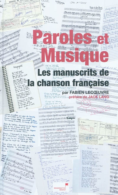 Paroles et musique : les manuscrits de la chanson française