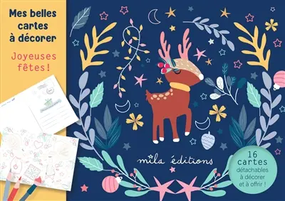 Joyeuses fêtes ! : 16 cartes détachables à décorer et à offrir !