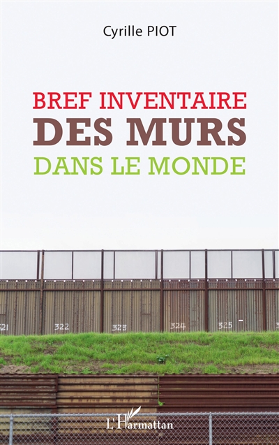 Bref inventaire des murs dans le monde