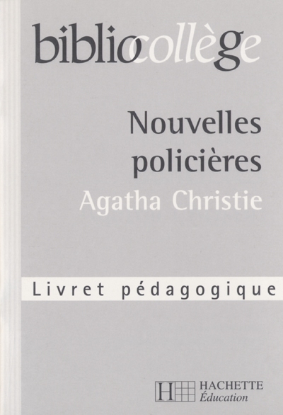 Nouvelles policières, Agatha Christie : livret pédagogique