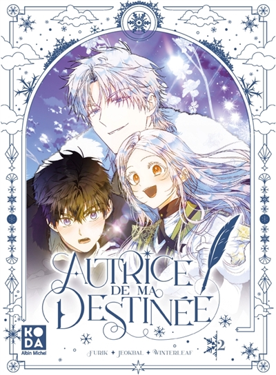 Autrice de ma destinée, tome 2