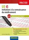 Les QCM de l'UE6, comme au tutorat : initiation à la connaissance du médicament : QCM optimisés pour Paris V