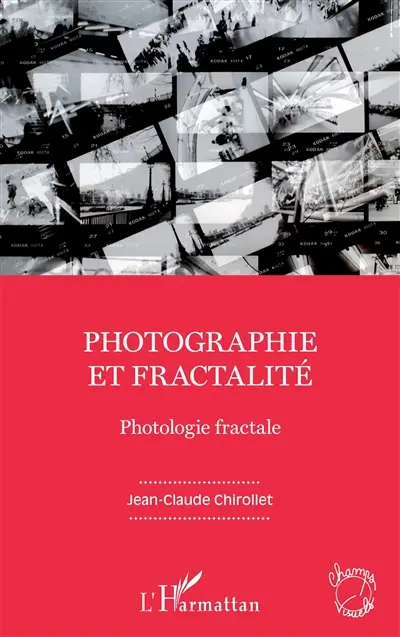 Photographie et fractalité : photologie fractale