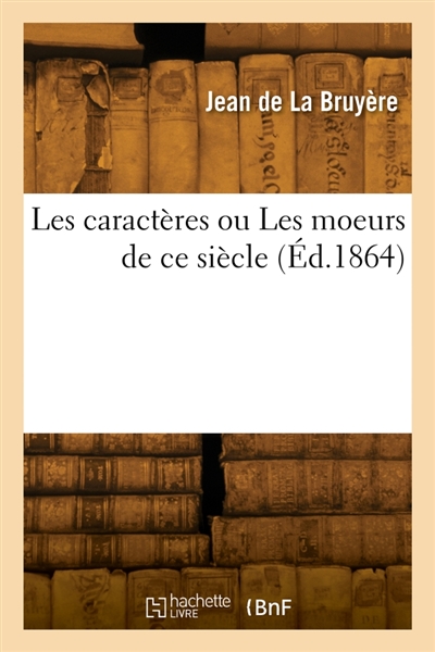 Les caractères ou Les...