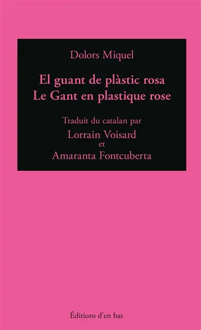 El guant de plàstic rosa. Le gant de plastique rose