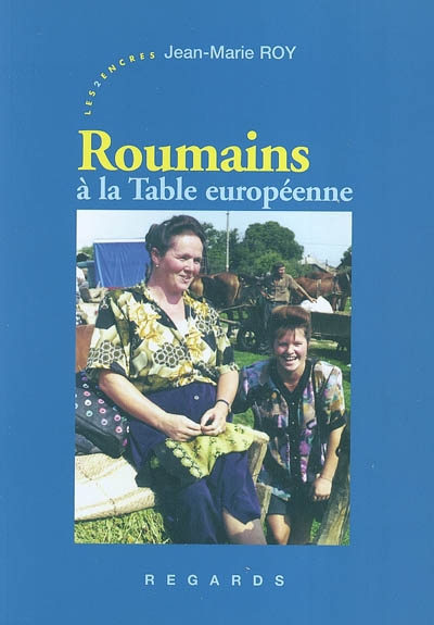 Roumains à la table européenne
