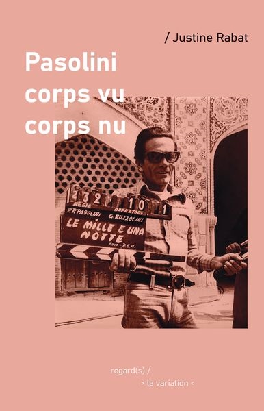 Pasolini corps vu, corps nu