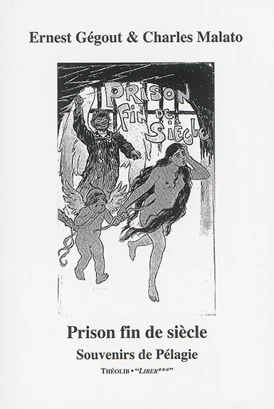 Prison fin de siècle : souvenirs de Pélagie