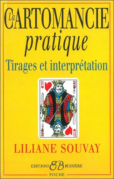 La cartomancie pratique : tirages et interprétation