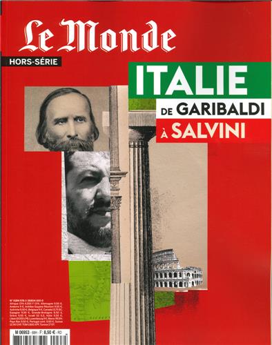 Monde (Le), hors série, n° 68. Italie : de Garibaldi à Salvini