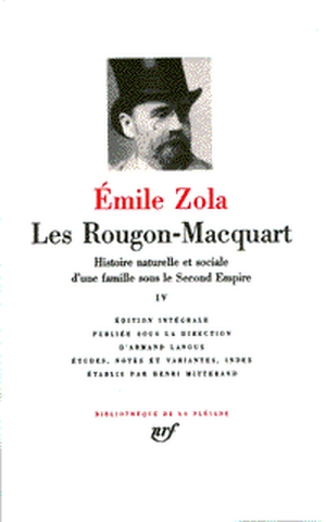 Les Rougon-Macquart : histoire naturelle et sociale d'une famille sous le Second Empire. Vol. 4