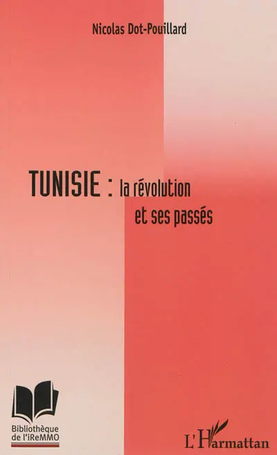 Tunisie, la révolution et ses passés