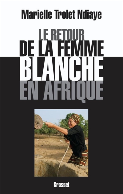 Le retour de la femme blanche en Afrique