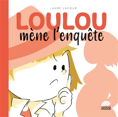 Loulou mène l'enquête