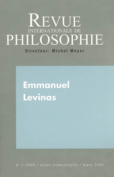 Revue internationale de philosophie, n° 235. Emmanuel Levinas
