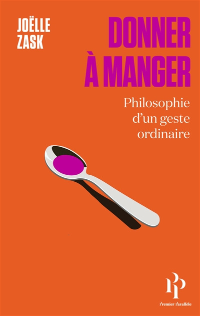 Donner à manger : philosophie d'un geste ordinaire