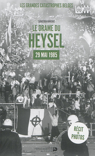 Le drame du Heysel : 29 mai 1985
