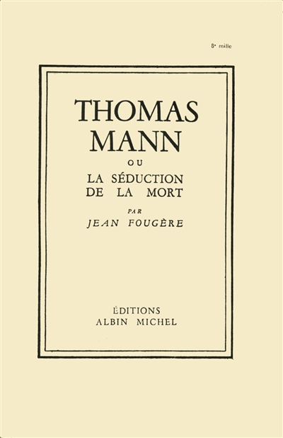 Thomas Mann ou La séduction de la mort