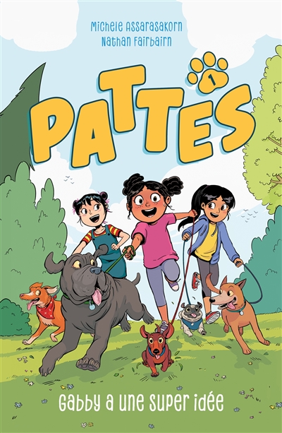 Pattes. Vol. 1. Gabby a une super idée