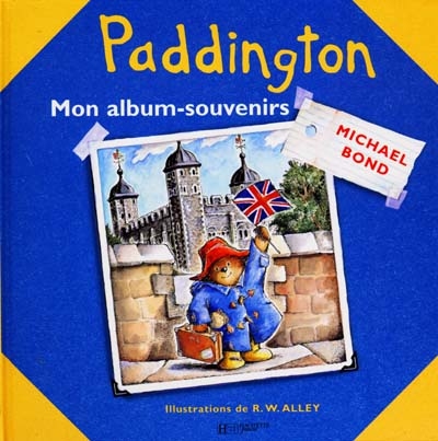 Paddington : mon album-souvenirs