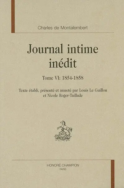 Journal intime inédit. Vol. 6. 1854-1858