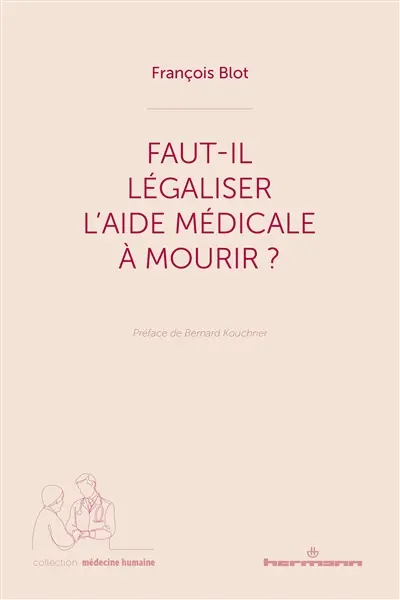 Faut-il légaliser l'aide médicale à mourir ? : reconnaître la complexité