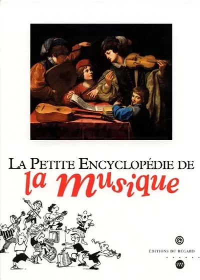 La petite encyclopédie de la musique