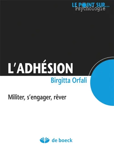 L'adhésion : militer, s'engager, rêver