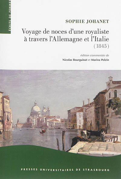 Voyage de noces d'une royaliste à travers l'Allemagne et l'Italie : 1845