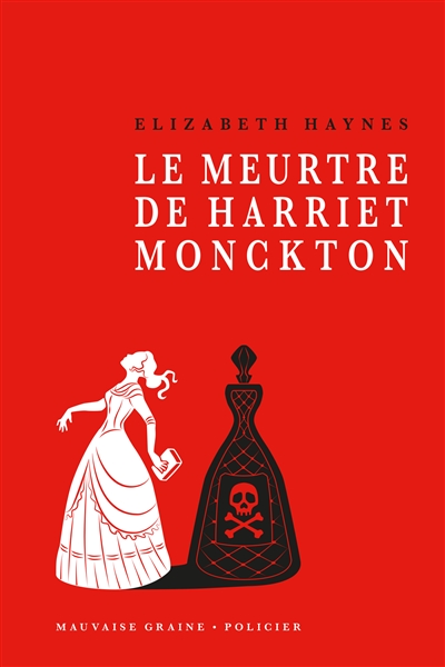 Le meurtre de Harriet Monckton - Elizabeth Haynes