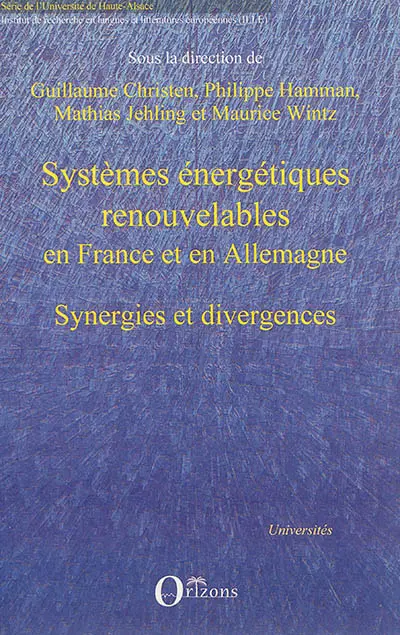 Systèmes énergétiques renouvelables en France et en Allemagne : synergies et divergences