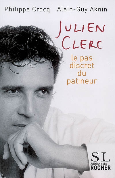 Julien Clerc : le pas discret du patineur