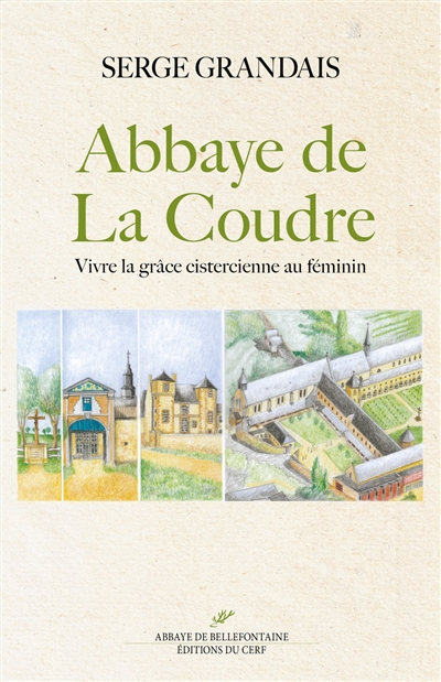 Abbaye de La Coudre : vivre la grâce cistercienne au féminin
