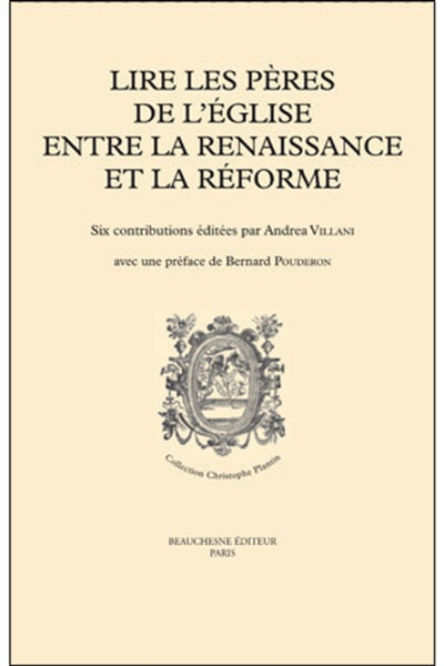 Lire les Pères de l'Eglise entre la Renaissance et la Réforme