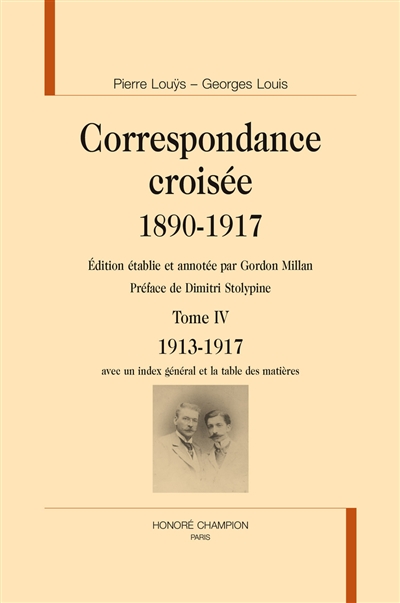 Correspondance croisée : 1890-1917. Vol. 4. 1913-1917