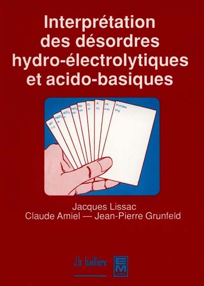 Interprétation des désordres hydroélectrolytique et acido-basique