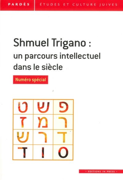 pardès, n° 61. shmuel trigano : un parcours intellectuel dans le siècle